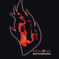polvora e fogo — patricia bastos