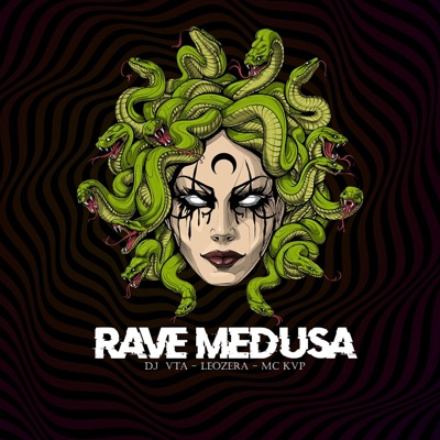 RAVE MEDUSA (feat. LeoZera & Mc KVP) - Single