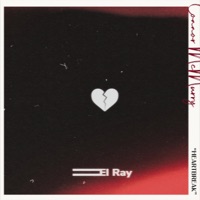 Heartbreak - Single - El Ray & Connor McMurry