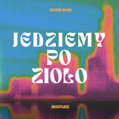 Sound Bass - Jedziemy Po Zioło (Club Mix)