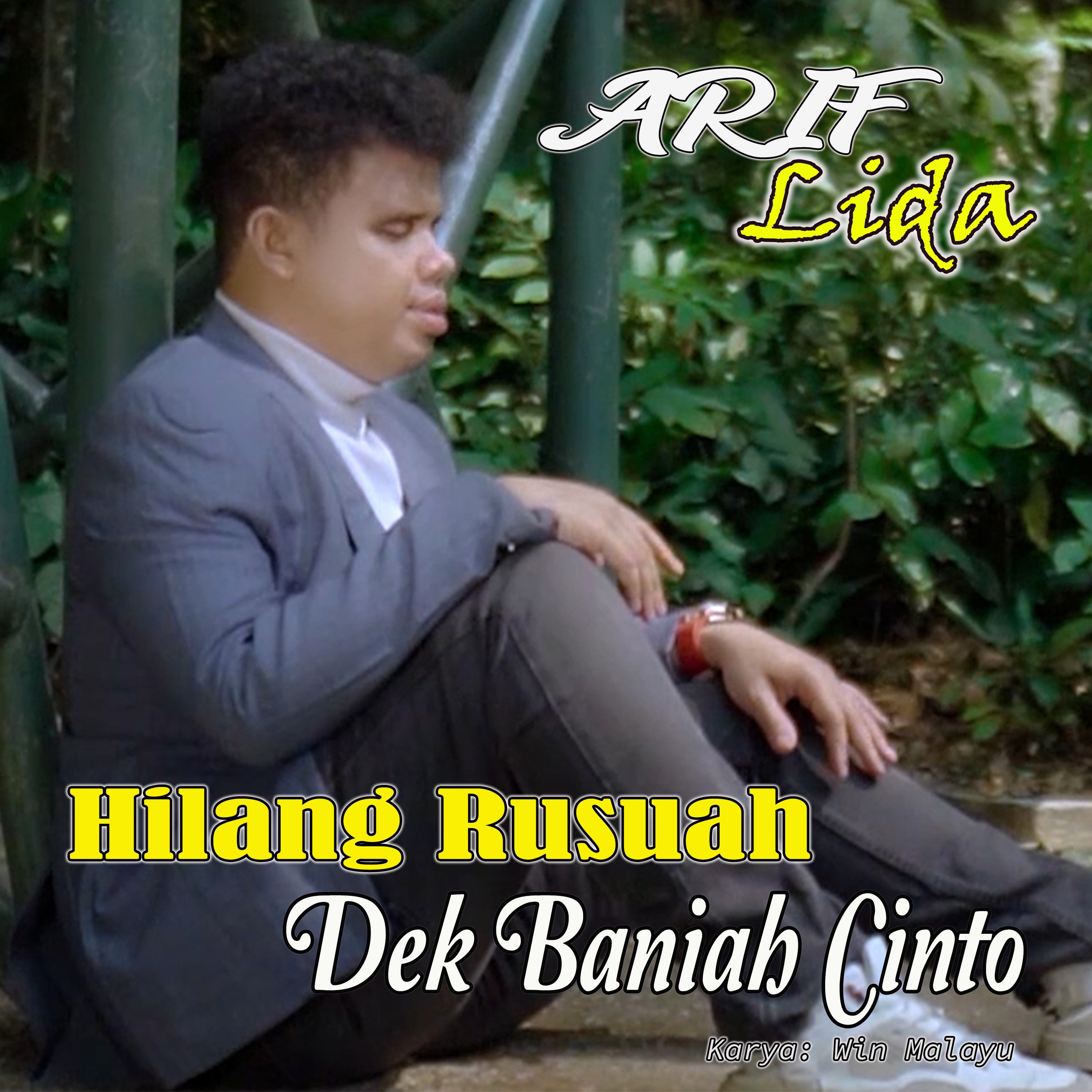 hilang rusuah dek baniah cinto - arif lida
