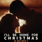I'll Be Home For Christmas - Single