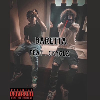 Baretta (feat. Gen6lx) - Single