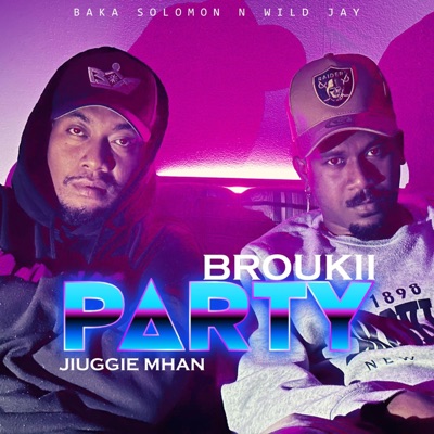 PARTY (feat. Jiuggie Mahn, Baka Solomon & Wild jay) - Single