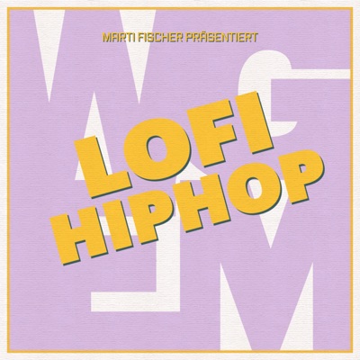 LoFi HipHop (feat. Marti Fischer) - Single