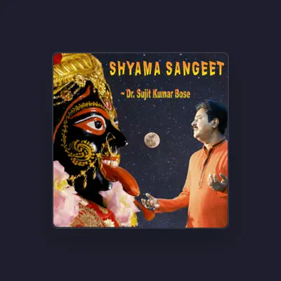 Listen to DR SUJIT KUMAR BOSE, watch music videos, read bio, see tour dates & more!