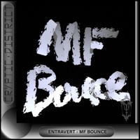 MF Bounce - Single - Entravert