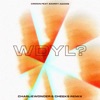 WDYL? (feat. Sammy Adams) [CharlieWonder & CHEEKS Remix] - Single