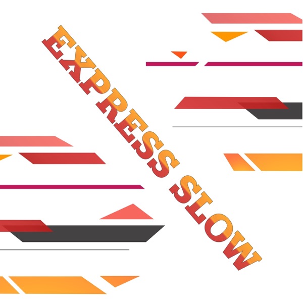 Express Slow (feat. Dj Freccia & Filos)