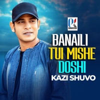 Banaili Tui Mishe Doshi - Single - kazi shuvo