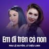 Em Đi Trên Cỏ Non (Phim Ca Nhạc) - Single