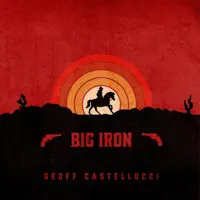 Big Iron (Short) — Geoff Castellucci