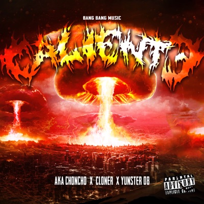 Caliente (feat. Yunster 08, Cloner & AKA CHONCHO) - Single