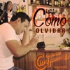 Cómo Olvidar - Single