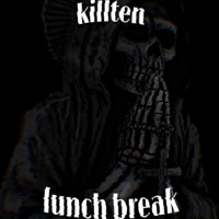 Lunch Break - EP - killten