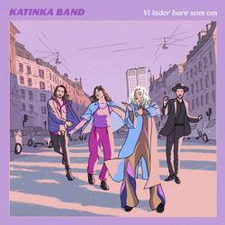 Vi Lader Bare Som Om - Katinka Band Cover Art