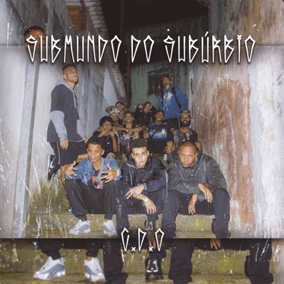 Submundo do Subúrbio (feat. Nobre Dan, Igor Rocha, Nego Luka & Nego Rafa) - Single