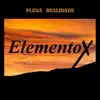 Banda Elemento X - Plena Realidade