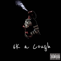 6k a Cough - Single - $ay Dinero