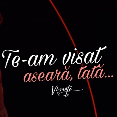 Te-Am Visat Aseară, Tată... - Single