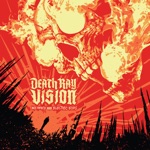 Death Ray Vision - Behead the King