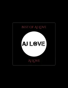 Ακούστε περιεχόμενο από Aj Love, παρακολουθήστε μουσικά βίντεο, διαβάστε το βιογραφικό, δείτε ημερομηνίες περιοδείας, και πολλά ακόμη!