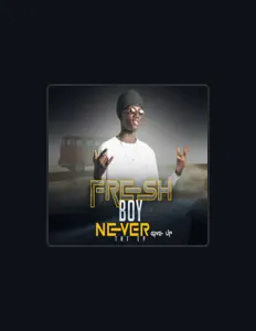 收听 Fresh Boy、观看音乐视频、阅读小传、查看巡演日期等 ！