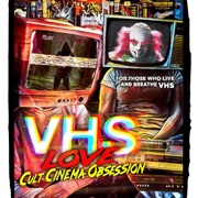 VHS Love: Cult Cinema Obsession (Original Recording) - Tony Newton