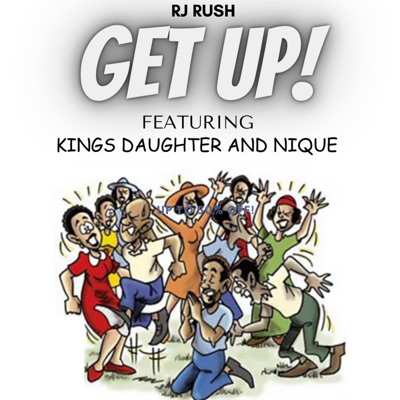 Get Up (feat. Kings Daughter & Nique) - Single