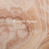 Acoustic Hymns, Vol. 1 - EP - Jay Filson
