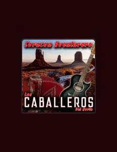 聆聽 Los Caballeros del Norte、觀看音樂影片、閱讀小傳、查看巡演日期等！