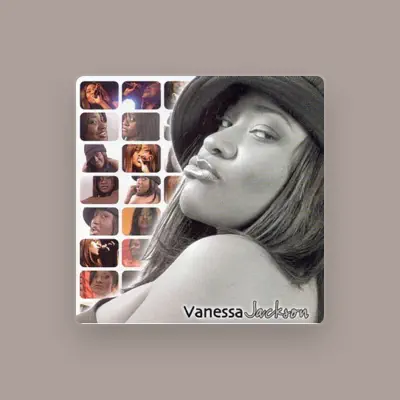 Listen to Vanessa Jackson, watch music videos, read bio, see tour dates & more!