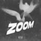 Zoom - Slushex lyrics