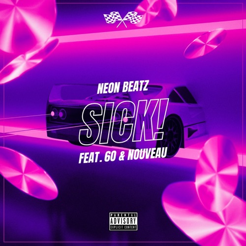 Sick! (feat. 6o & Nouveau) - Single