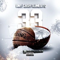 33 (feat. Slimesito) - Single - Tony Cash