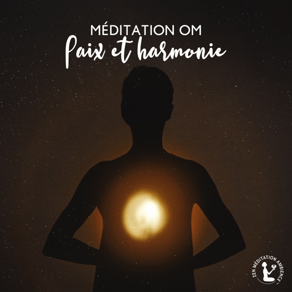 Méditation OM - Paix et harmonie