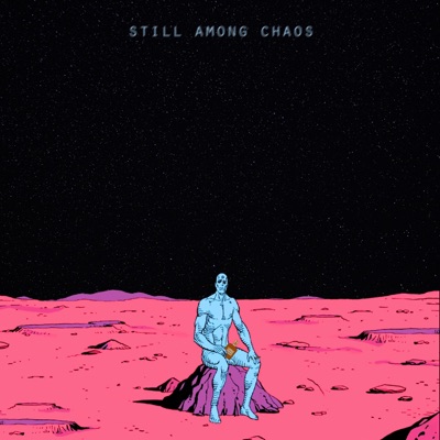 Still Among Chaos