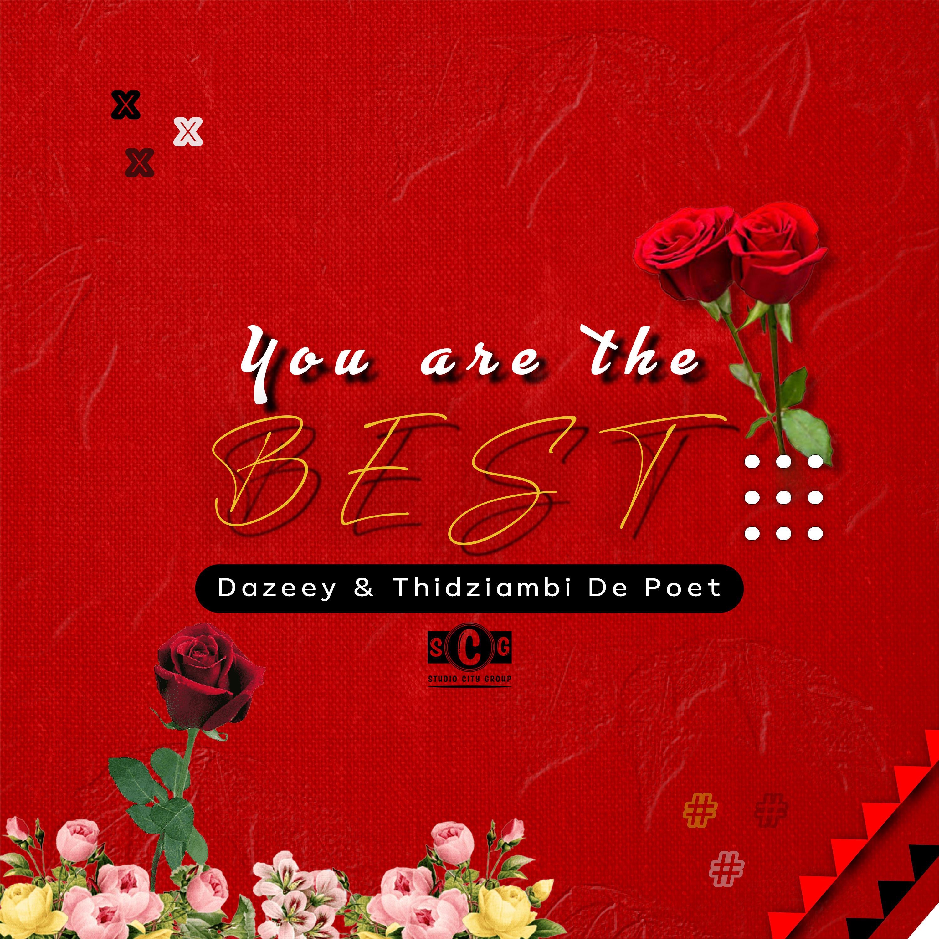 You are the best (feat. Thidziambi De Poet) - Single by Dazeey album cover