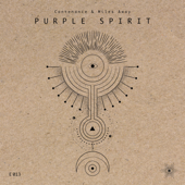 Purple Spirit - Contenance & Miles Away