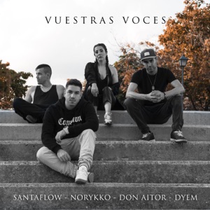 Vuestras Voces (feat. Norykko, Don Aitor & Dyem)