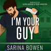 I'm Your Guy: Hockey Guys, Book 2 (Unabridged) - Sarina Bowen