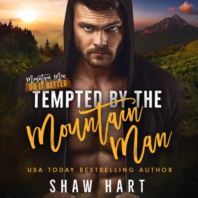 Tempted by the Mountain Man: Mountain Men Do It Better (Unabridged)