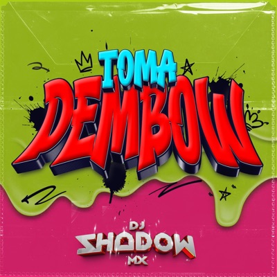 Toma Dembow - Single