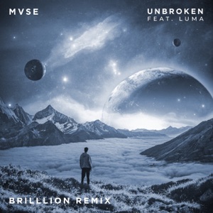 Unbroken (BrillLion Remix) [feat. Luma]