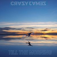 Till the Morning - Single - Crazy James