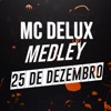 25 de Dezembro Clima Especial, Baile da Plataforma, Deu Meia eu Sumi (feat. Mc Delux) - Single