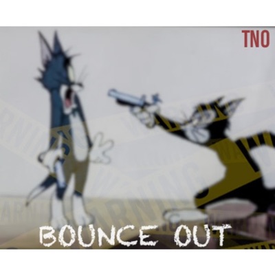 Bounce Out (feat. TNO J3 & TNO BASI) - Single