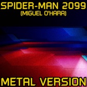 Spider-Man 2099: Miguel O'Hara (Metal Version) artwork