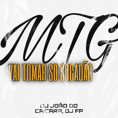 MTG - VAI GANHAR SO SOCADÃO (feat. DJ FP) - Single