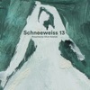 Schneeweiss 13: Presented by Oliver Koletzki